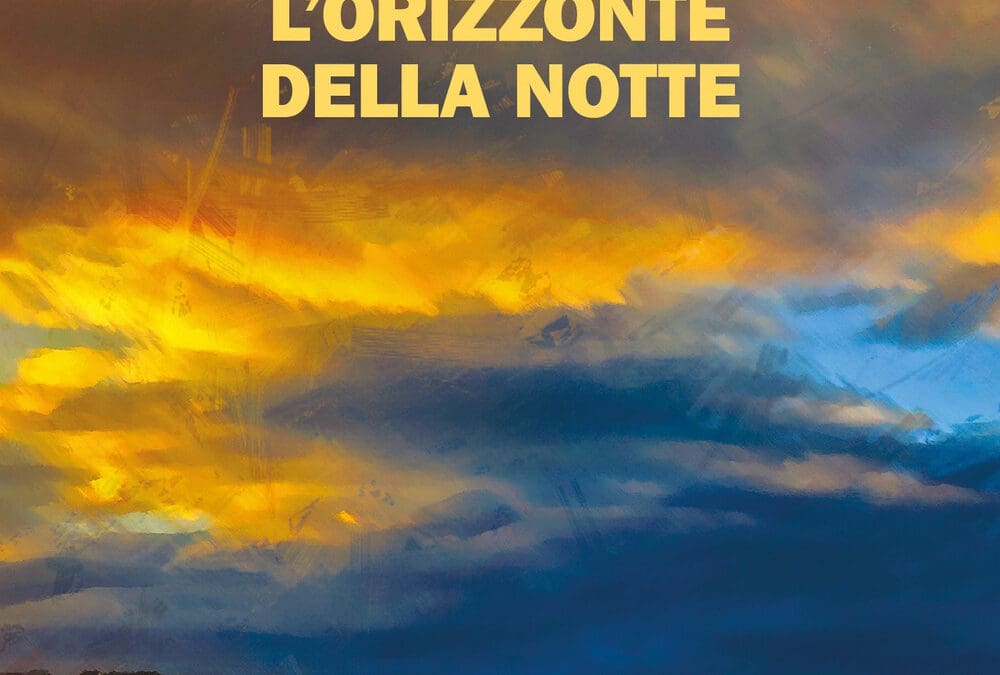 L’ORIZZONTE DELLA NOTTE