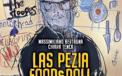 “LAS PEZIA FOOD&ROLL” di Massimiliano Bertagna e Chiara Tenca – Ed. Arcana