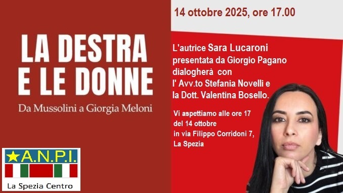 Martedì 14 ottobre 2025 ore 17:00 presentazione del libro di Sara Lucaroni “La destra e le donne” Ed. Aliberti